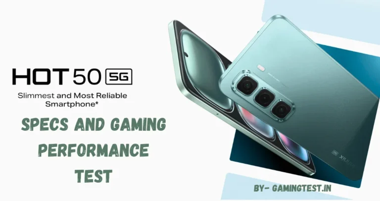 Infinix Hot 50 5G Specification & Gaming Performance Review: BGMI, COD Mobile and Genshin Impact