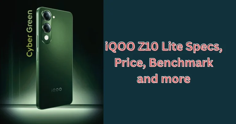 iQOO Z10 Lite Specifications & Antutu Geekbench Score Review